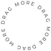 drag more